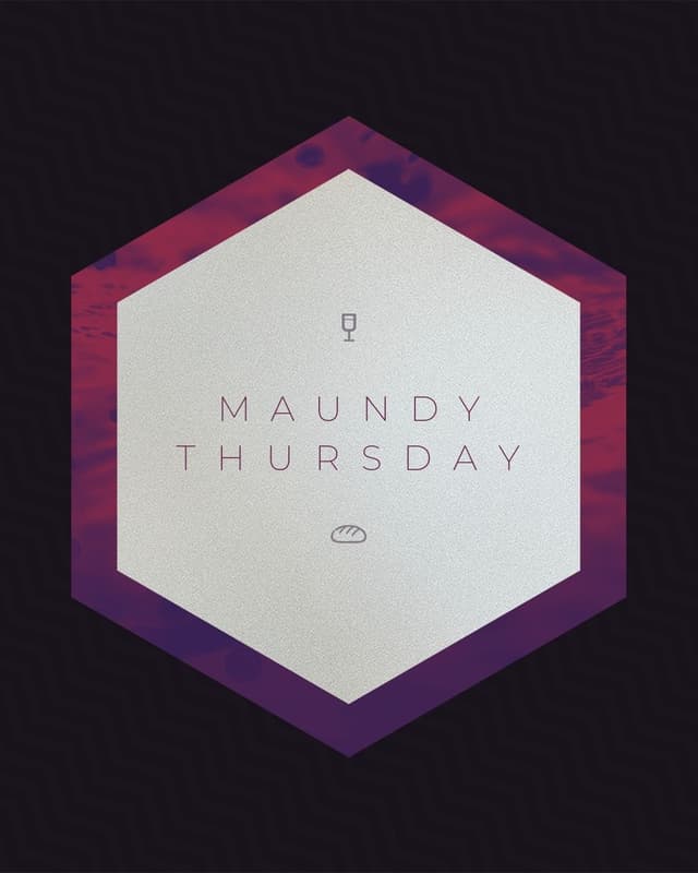 Maundy Thursday