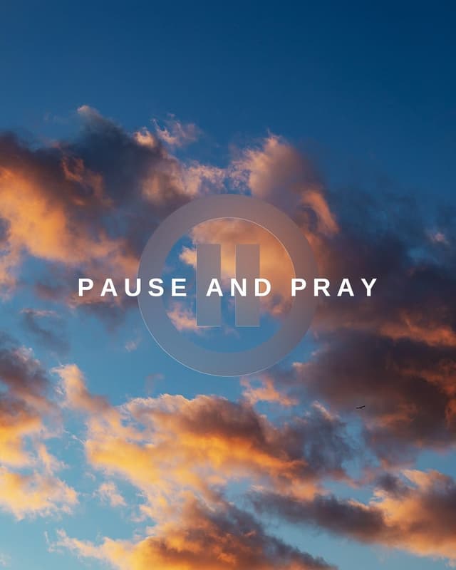 Pause and pray