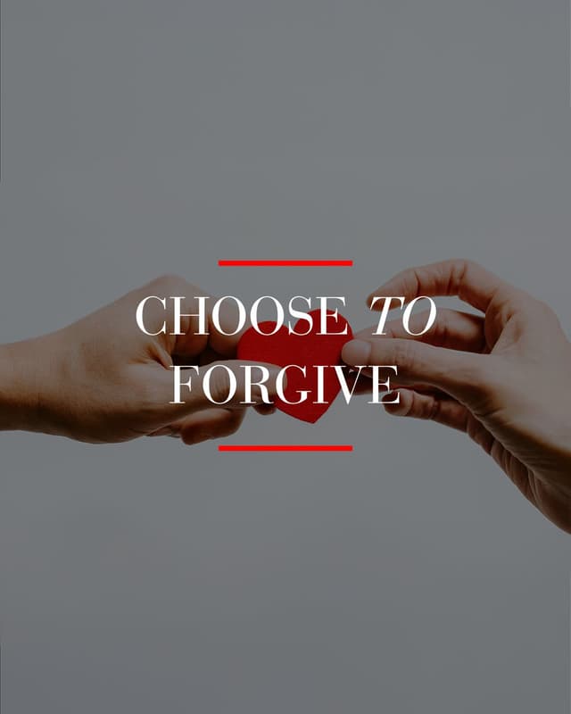 Choose to forgive