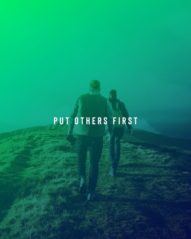 Put others first